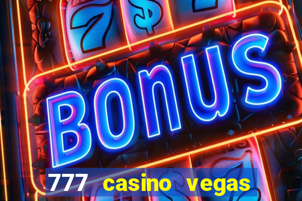 777 casino vegas slots games