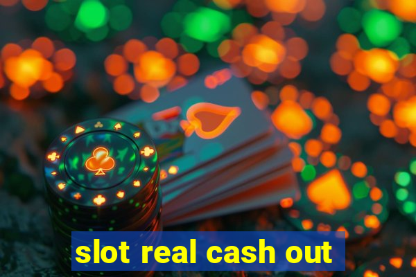 slot real cash out