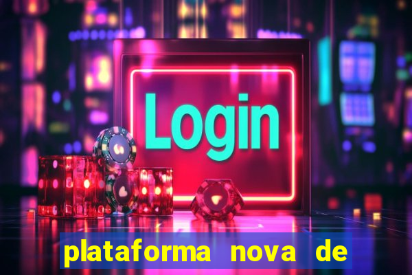 plataforma nova de jogos de cassino