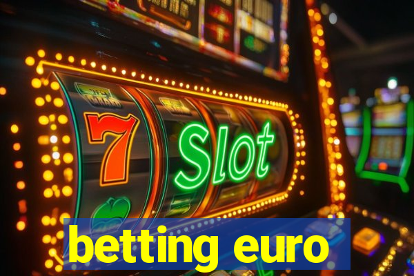 betting euro