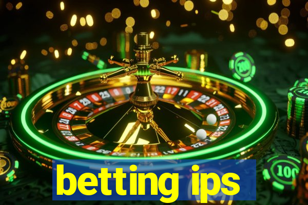 betting ips