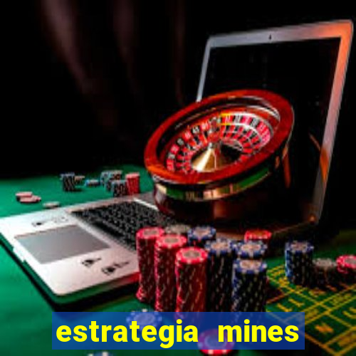 estrategia mines estrela bet