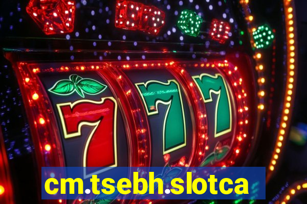 cm.tsebh.slotcasino