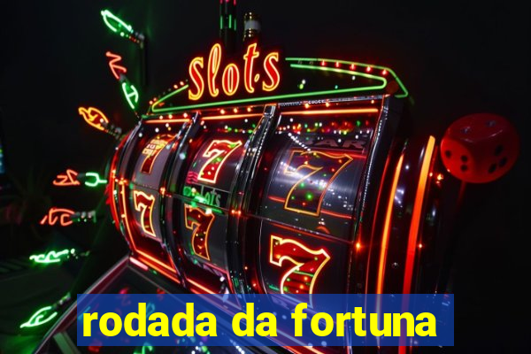 rodada da fortuna