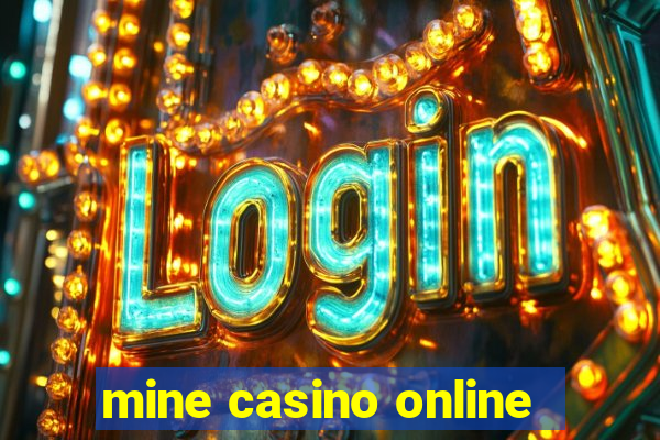 mine casino online