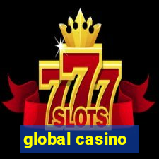 global casino