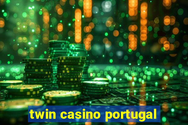 twin casino portugal