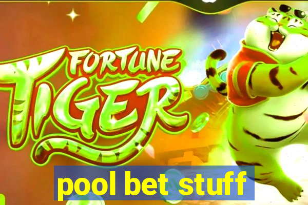 pool bet stuff