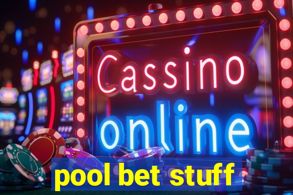 pool bet stuff