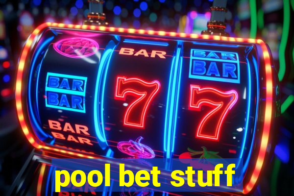 pool bet stuff