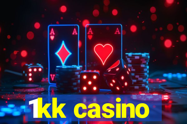 1kk casino