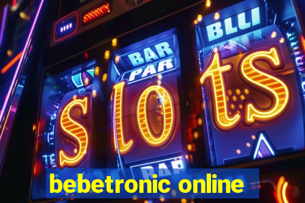 bebetronic online