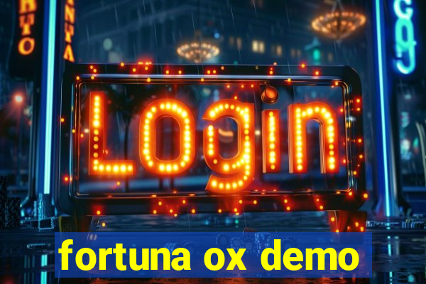 fortuna ox demo