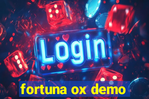 fortuna ox demo