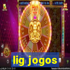 lig jogos