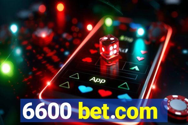 6600 bet.com