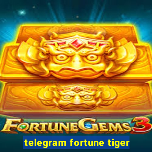 telegram fortune tiger