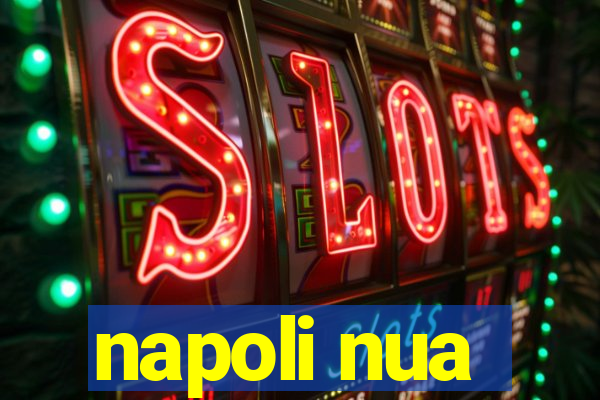 napoli nua