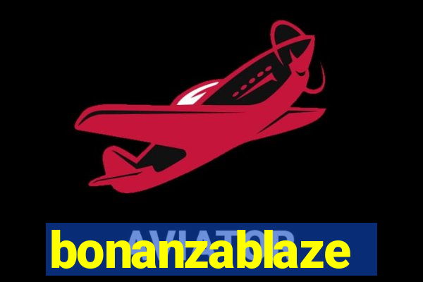 bonanzablaze