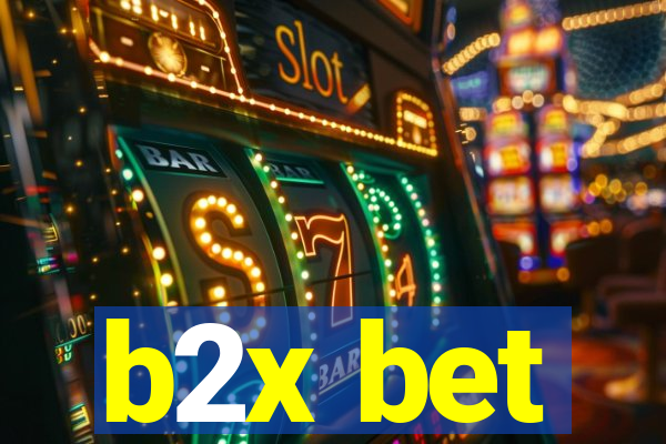 b2x bet