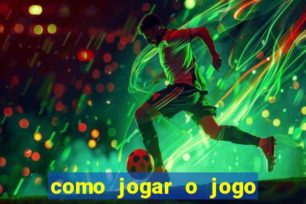 como jogar o jogo da fortuna