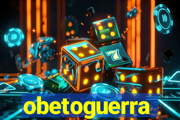 obetoguerra