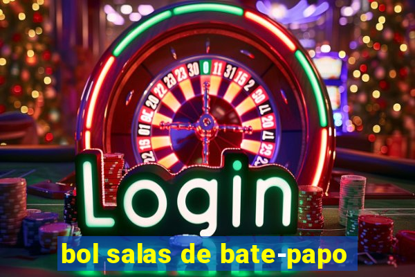 bol salas de bate-papo