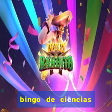 bingo de ciências 6 ano