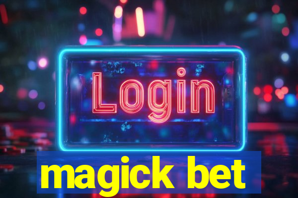 magick bet