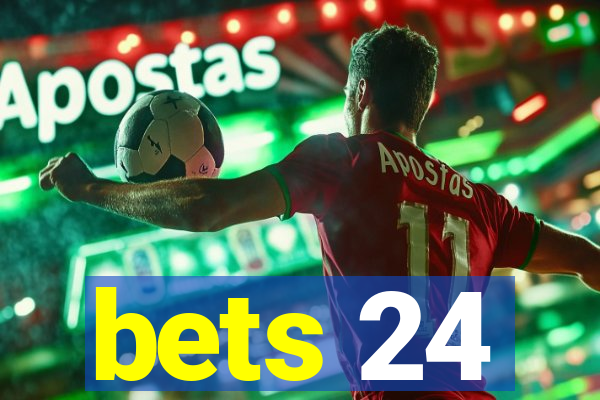 bets 24