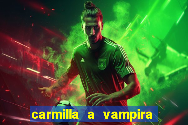 carmilla a vampira de karnstein pdf