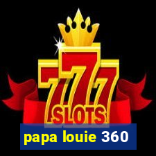 papa louie 360