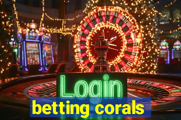 betting corals