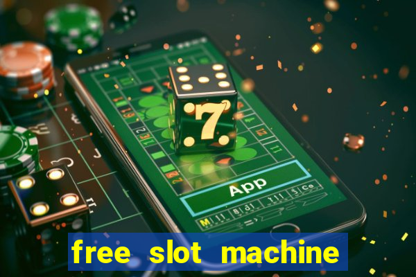 free slot machine games no download