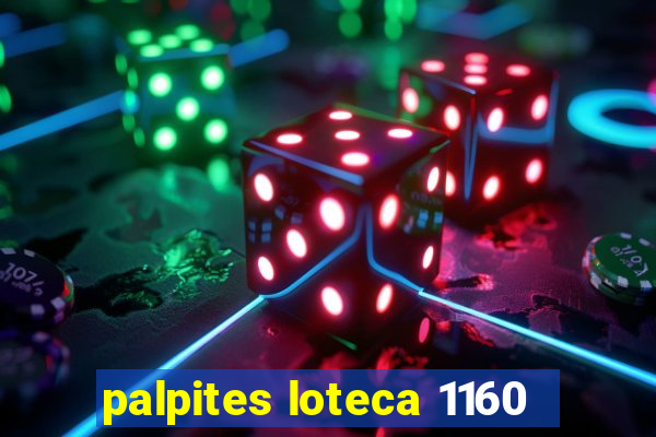 palpites loteca 1160