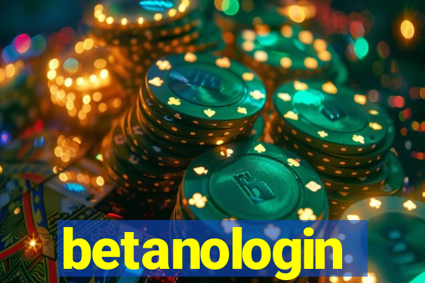 betanologin