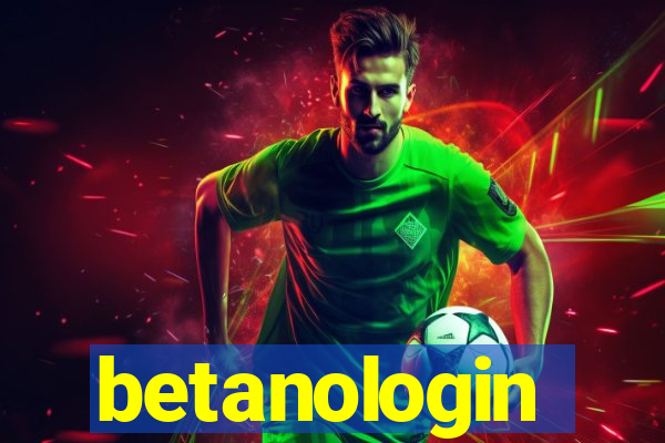 betanologin