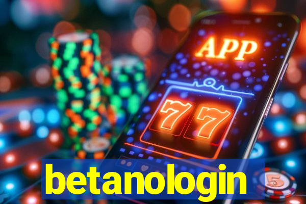 betanologin