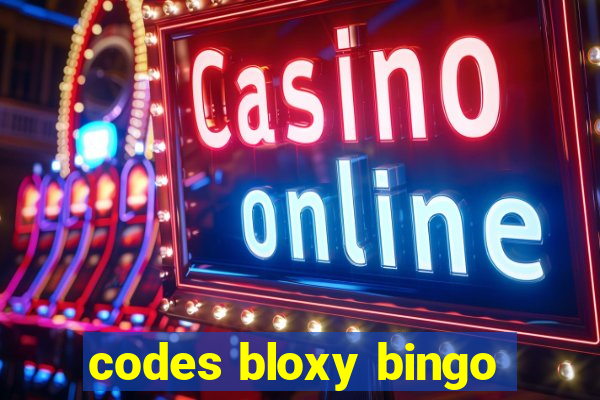 codes bloxy bingo