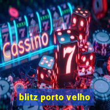 blitz porto velho