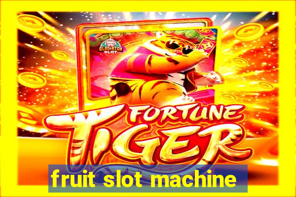 fruit slot machine