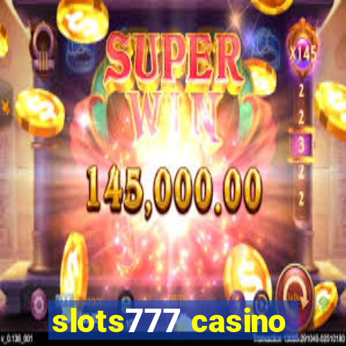 slots777 casino