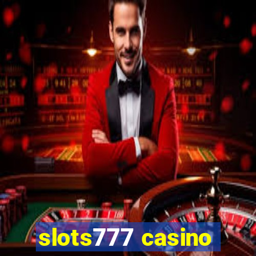 slots777 casino