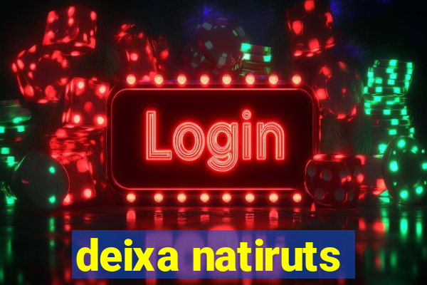 deixa natiruts