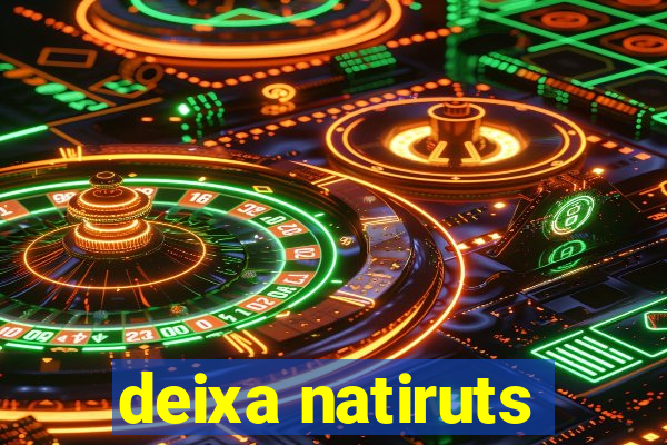 deixa natiruts