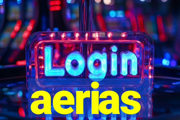 aerias