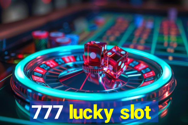 777 lucky slot