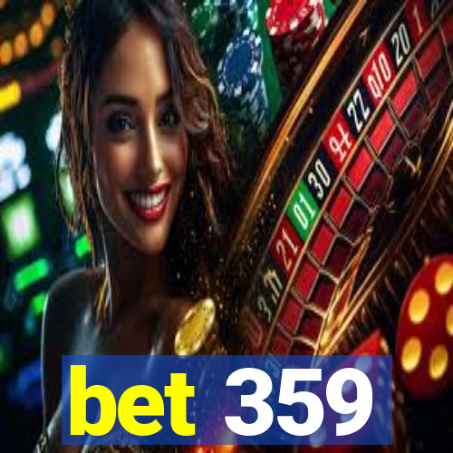 bet 359