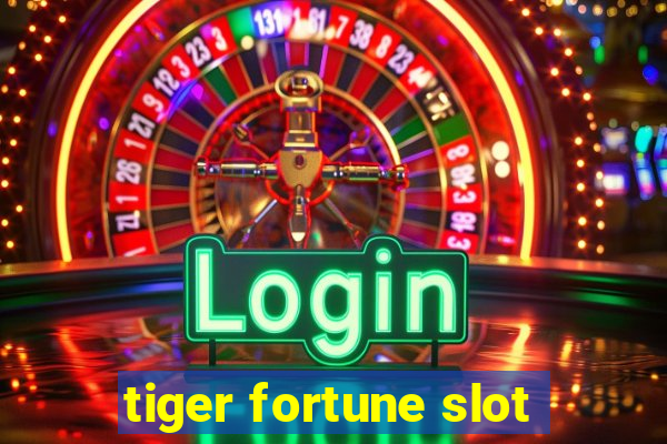 tiger fortune slot