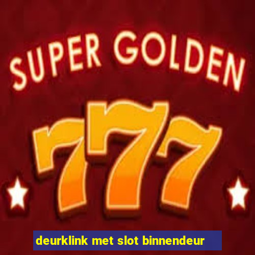 deurklink met slot binnendeur